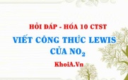 Viết công thức LEWIS của NO2 (Nitrogen Dioxide Lewis structure) hướng dẫn từng bước, chi tiết, dễ hiểu - Hỏi đáp Hóa 10